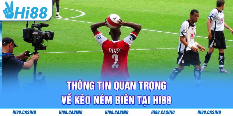 Nắm vững những thông tin quan trọng về kèo ném biên để cá cược hiệu quả